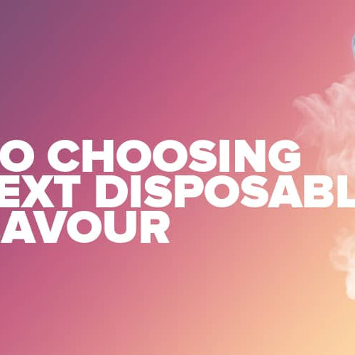 Guide to Choosing the Perfect Disposable Vape Flavour