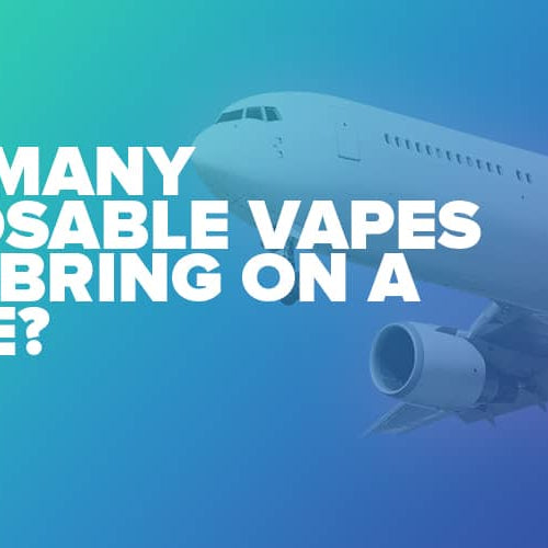How Many Disposable Vapes Can I Bring On A Plane?