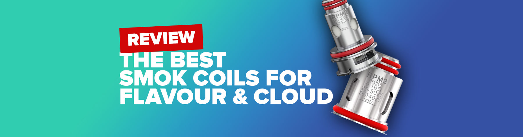 The Best SMOK Coil - Flavour And Cloud