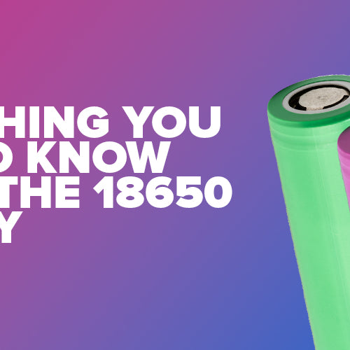 Everything You Need To Know About The 18650 Battery