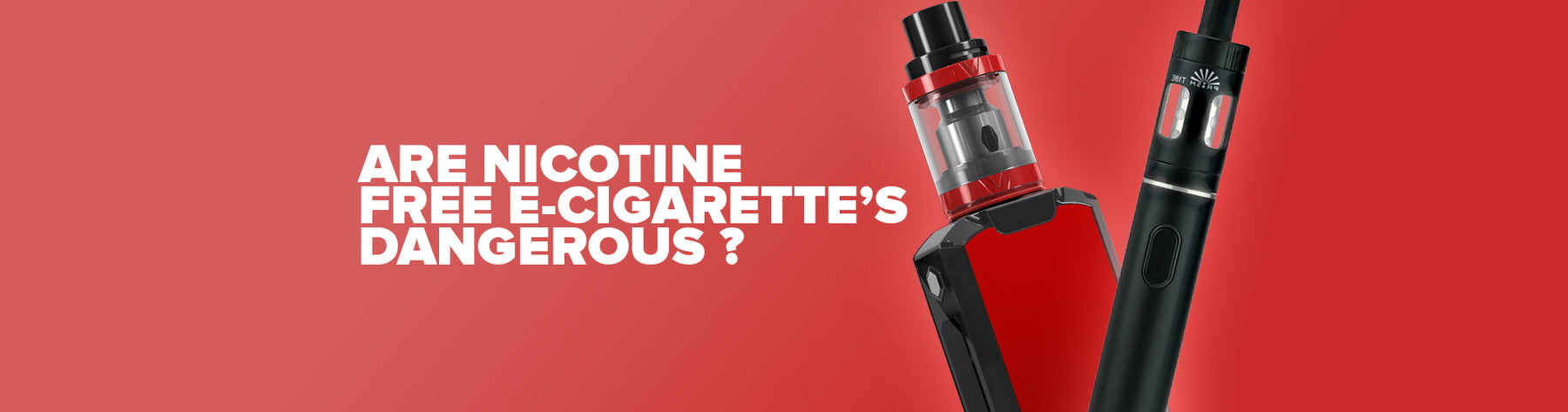 Are Nicotine-free E-cigarettes Dangerous?
