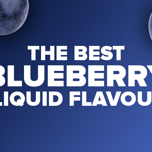 The Best Blueberry E-Liquids