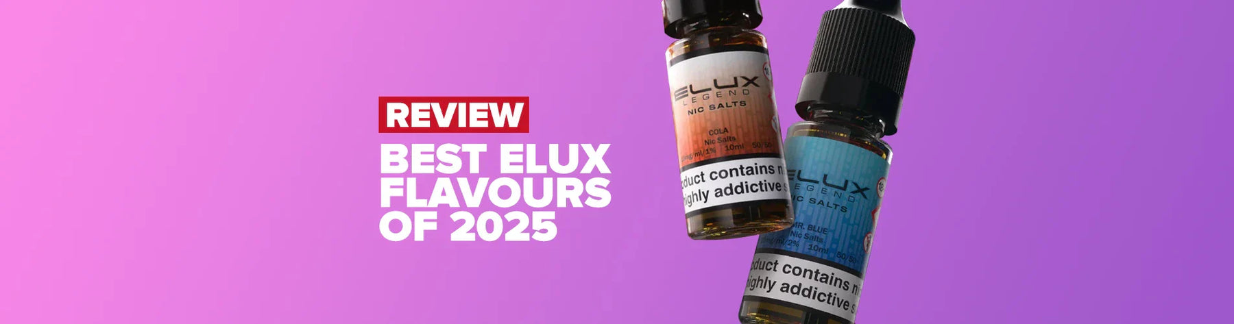 Best Elux Liquid Flavours Review 2025
