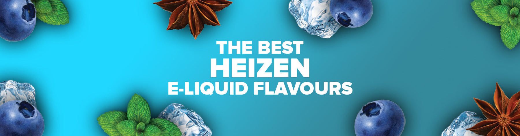The Best Heizen E-liquids