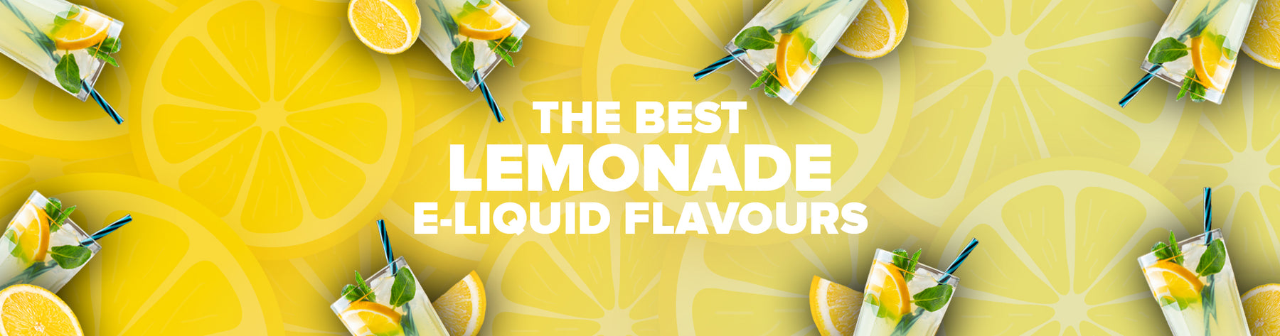 The Best Lemonade E-Liquids