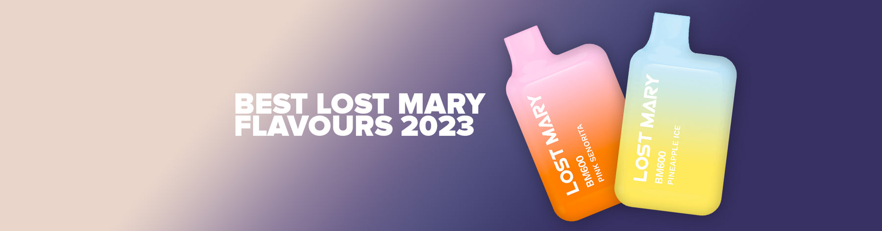 Best Lost Mary Flavours 2023