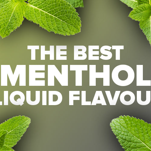The Best Menthol E-Liquids