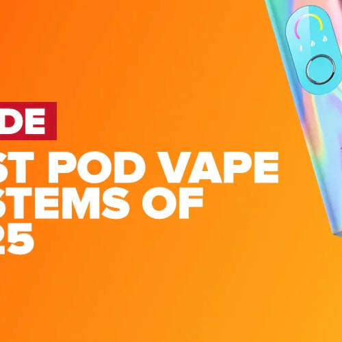TOP Best Pod Vape Systems in 2025