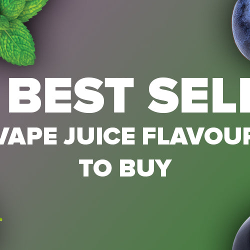 The Best Selling Vape Juice Flavours to buy