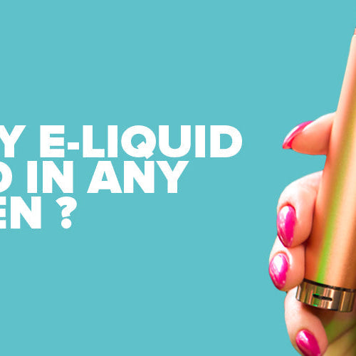 Can Any E-liquid Be Used In Any Vape Pen?