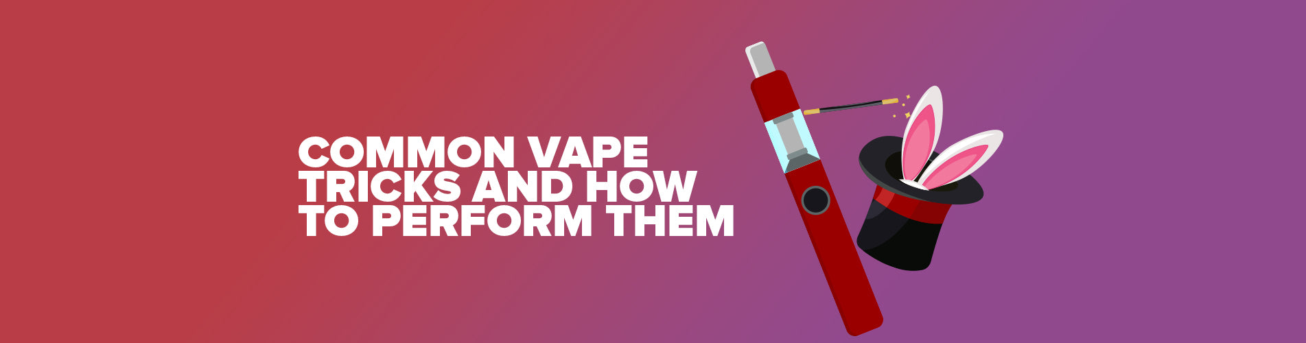 The Most Common Vape Tricks And How To Perform Them