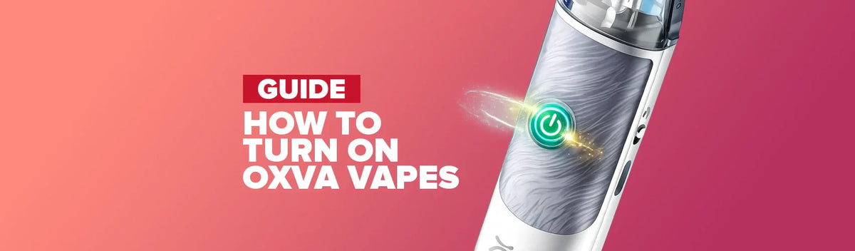 How to Turn on OXVA Vape How to Turn on OXVA Vape