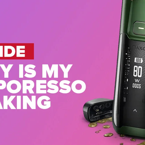Why is My Vaporesso Leaking