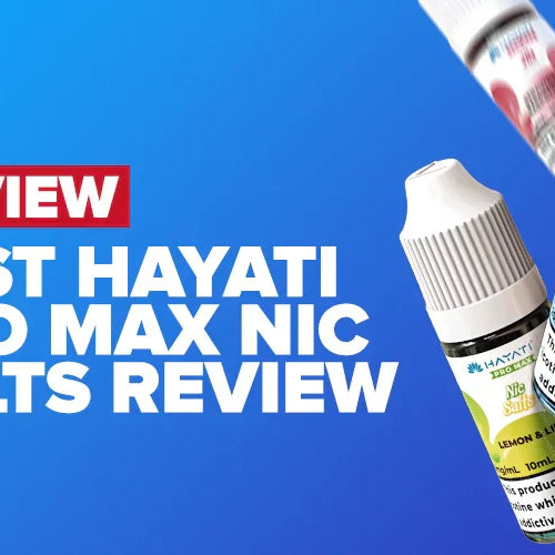 Best Hayati Pro Max Nic Salts Review