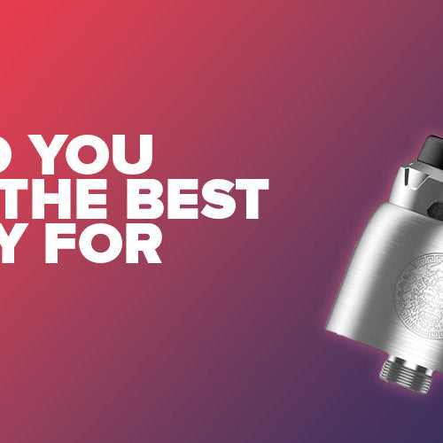Vaping At Advanced Levels: How Do You Select The Best Battery For RDA