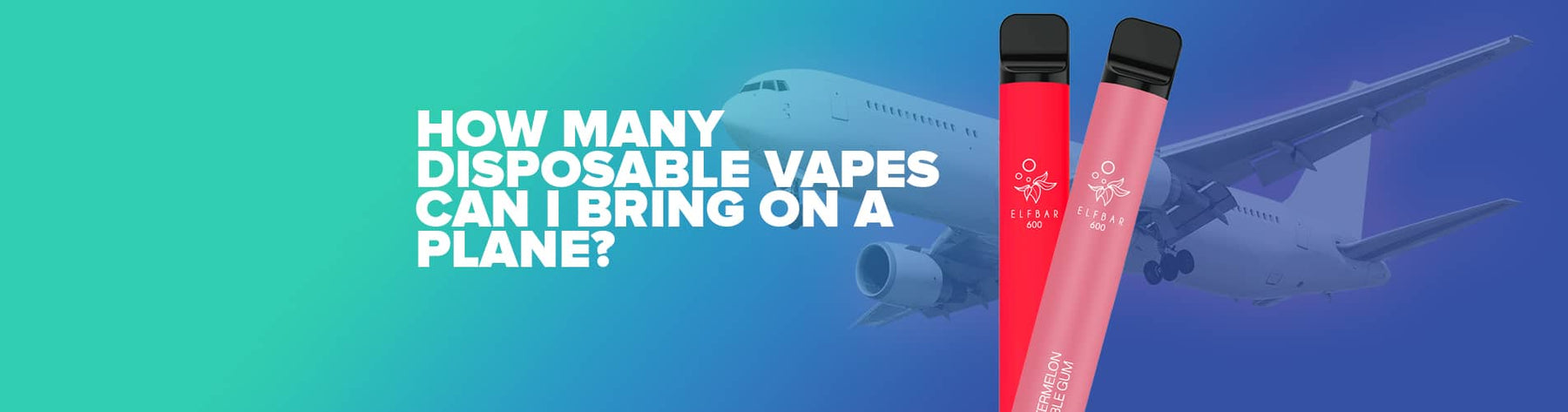 How Many Disposable Vapes Can I Bring On A Plane?