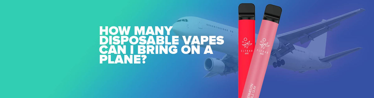 How Many Disposable Vapes Can I Bring On A Plane? How Many Disposable Vapes Can I Bring On A Plane?