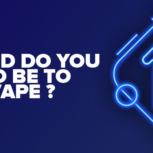 How Old Do You Have To Buy a Vape?