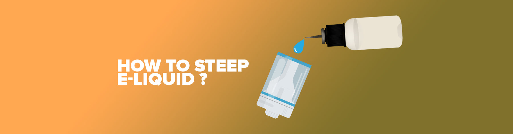 How to Steep E-Liquid?
