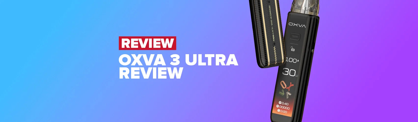 OXVA Xlim 3 Ultra Pod Kit Review OXVA Xlim 3 Ultra Pod Kit Review