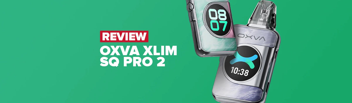 OXVA Xlim SQ Pro 2 Pod Kit Review OXVA Xlim SQ Pro 2 Pod Kit Review