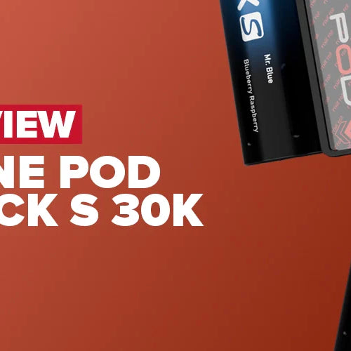 Pyne Pod Click S 30K Prefilled Pod Kit Reivew