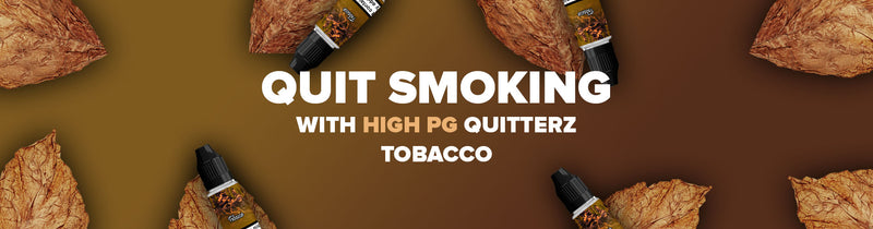 Quit Smoking With High PG QuitterZ Tobacco