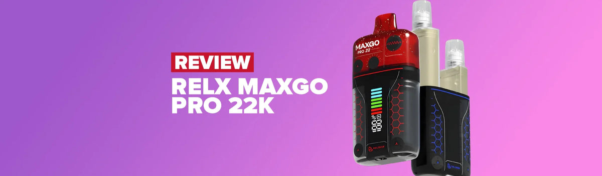 relx vape review MaxGo Pro 22K Prefilled Pod Kit Pod:XL Vaporesso XROS 4 Pod POTV Lobo Advanced Vaporizer Kit