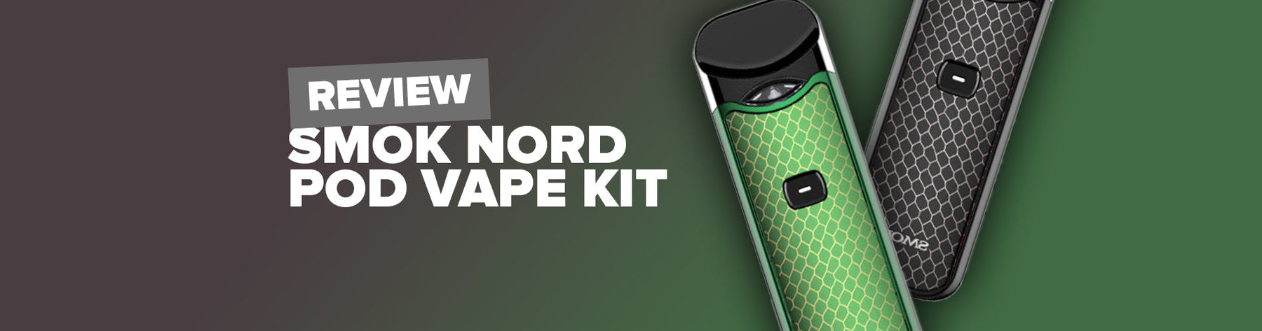 A Review Of A SMOK Nord