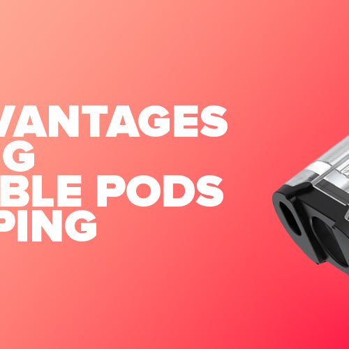 The Advantages Of Using Refillable Pods For Vaping