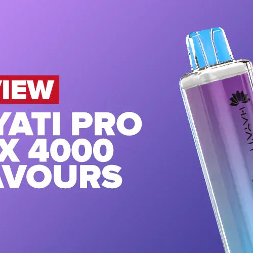 Hayati Pro Max 4000 Best Flavours Review