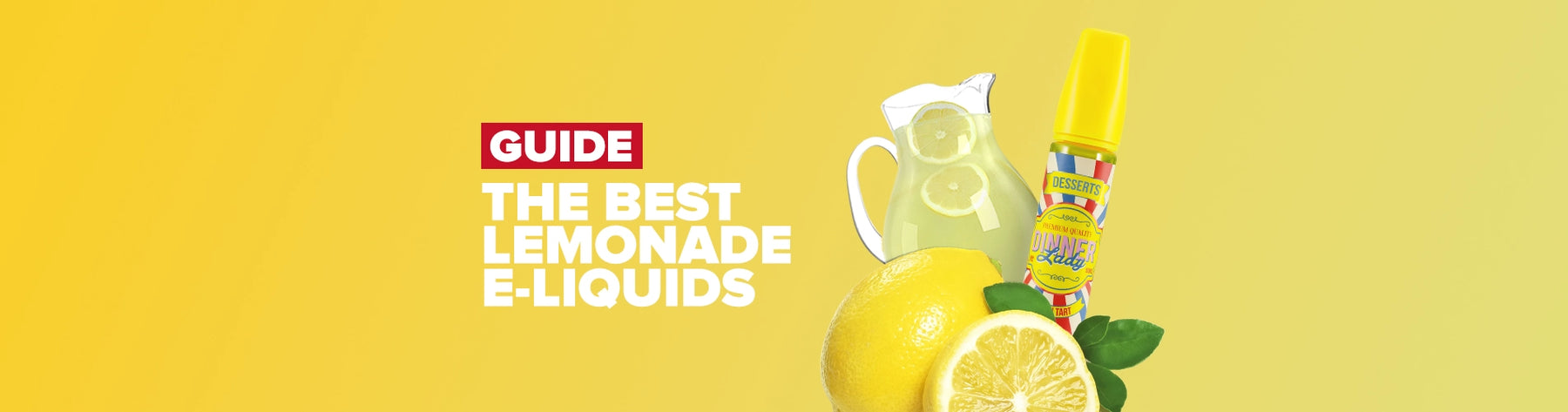 The Best Lemonade E-Liquids