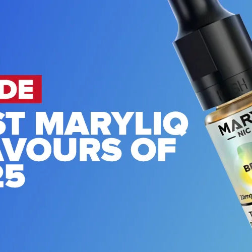 What Are The Best MaryLiq Flavours of 2025?
