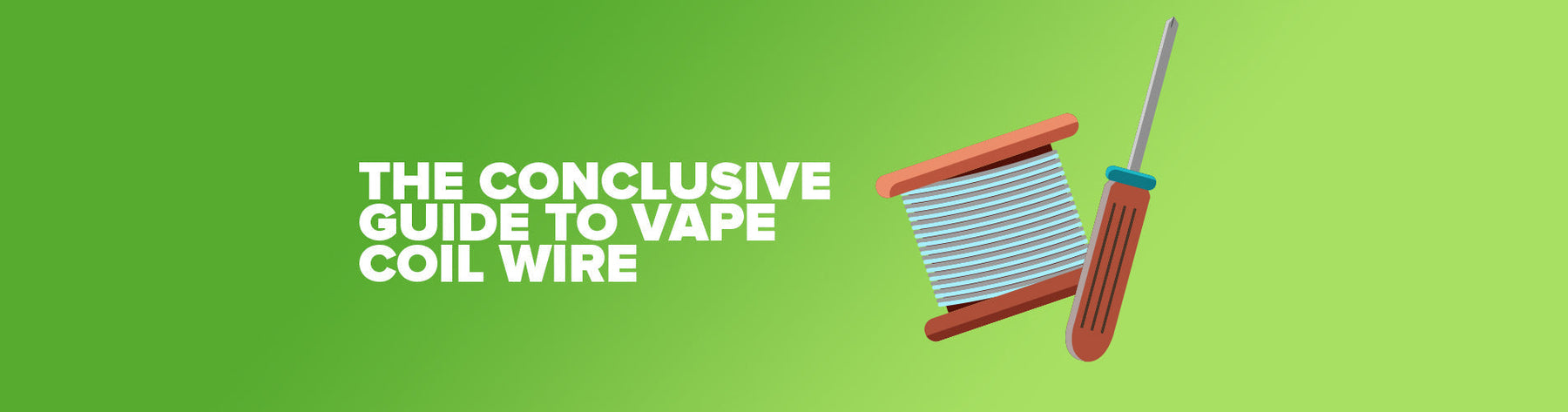 The Conclusive Guide To Vape Coil Wire Guide