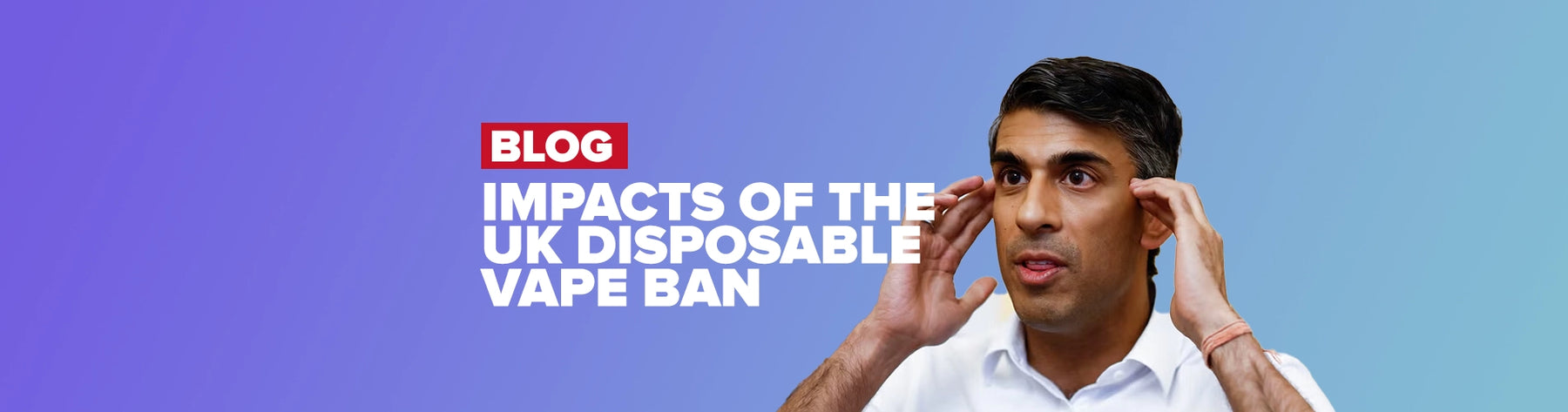 Disposable Vape ban in the UK: Impacts and Alternatives