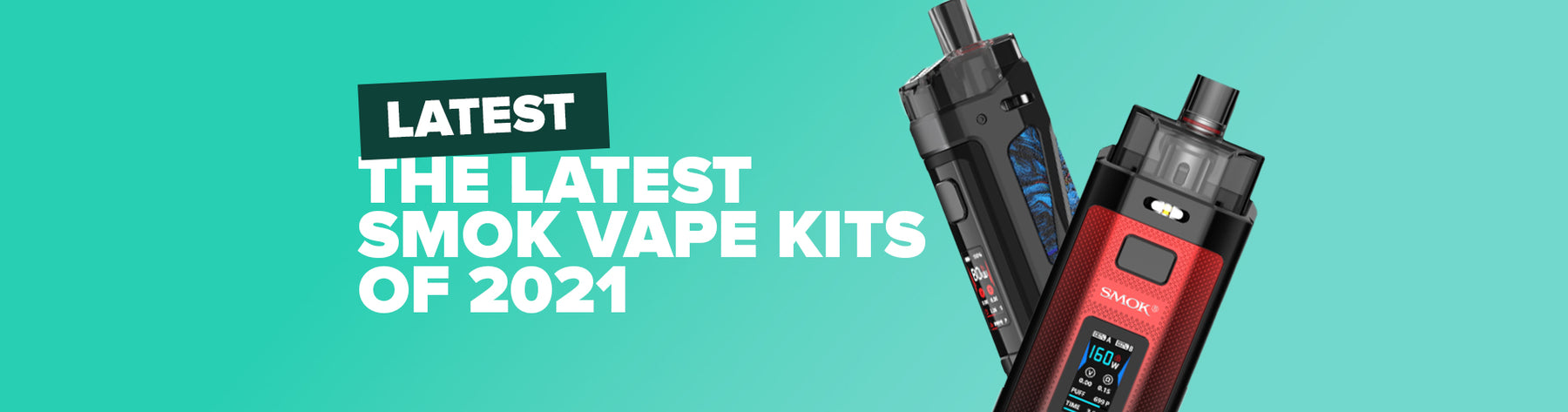 Latest SMOK Vape Kits 2021