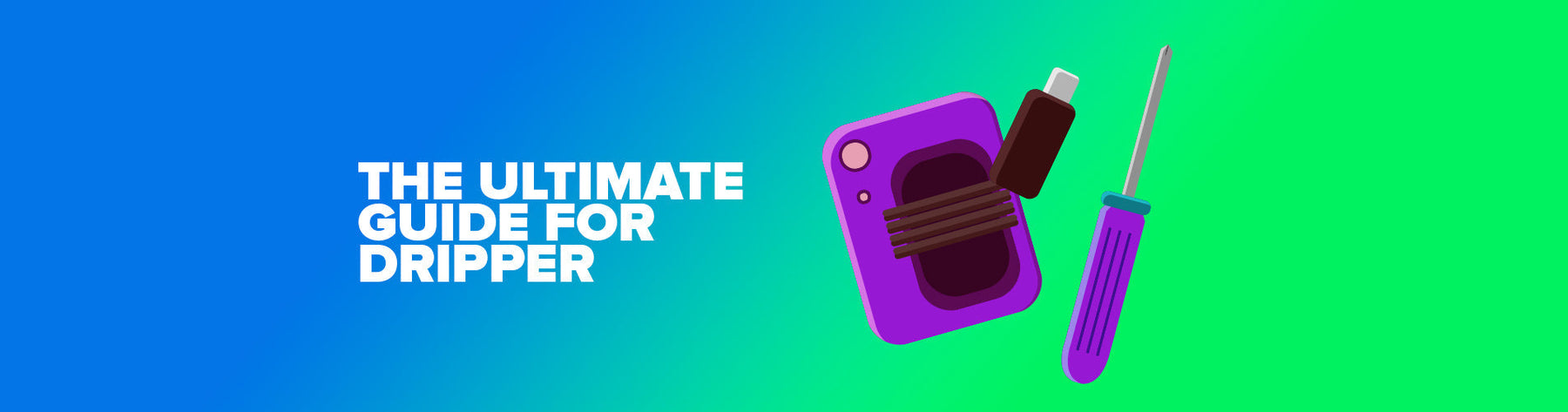 Ultimate Guide For Dripper