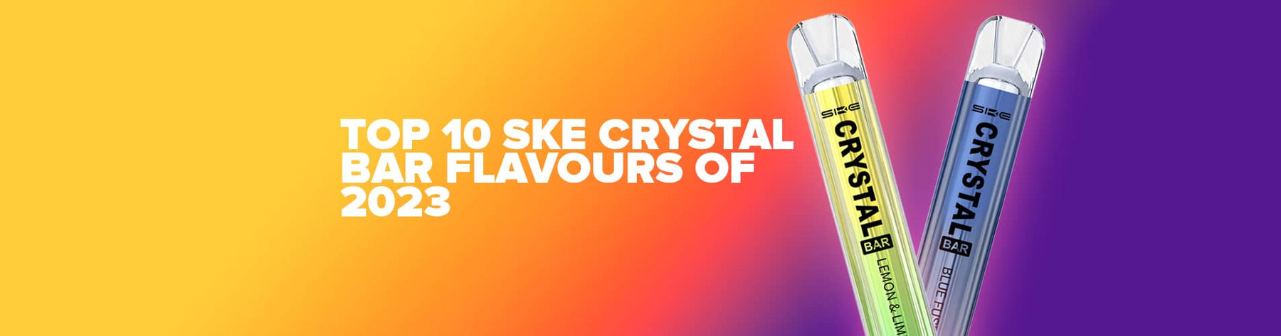 Top 10 SKE Crystal Bar Flavours of 2023