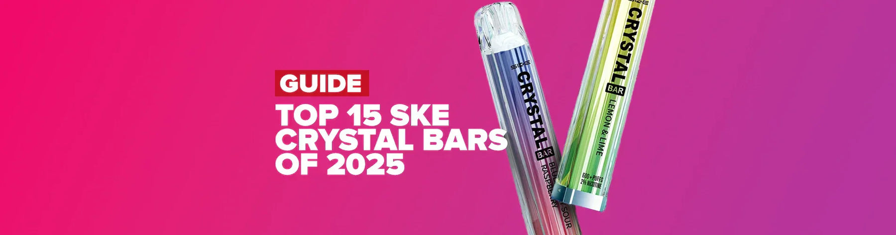 Top 15 SKE Crystal Bar Flavours of 2025