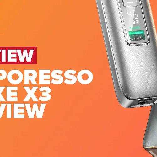 Vaporesso Luxe X3 Pod Kit Review