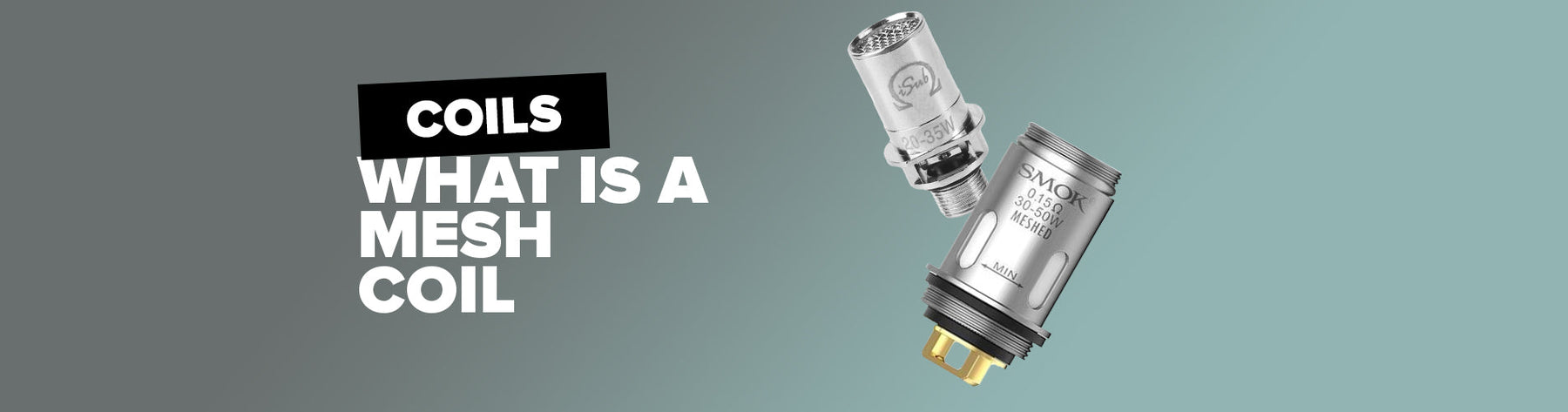 What Is A Mesh Coil?