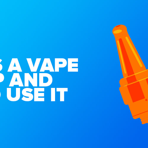 What Is A Vape Drip Tip And How To Use It?