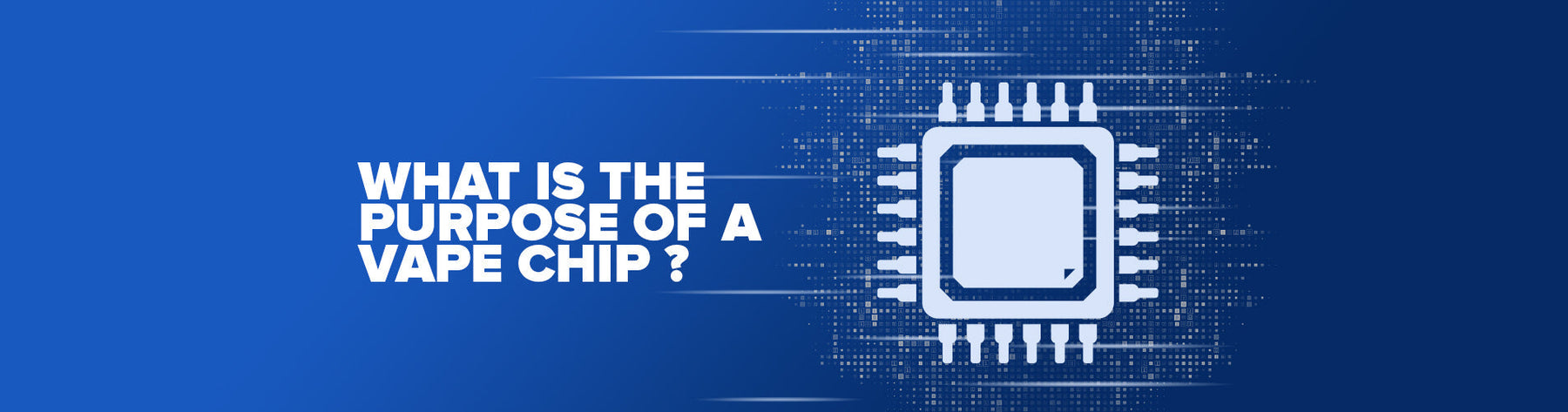 What Is The Purpose Of A Vape Chip?